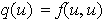 $q(u)=f(u,u)$