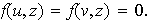 $f(u,z)=f(v,z)=0.$