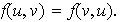 $f(u,v)=f(v,u).$