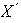 $X^{\,\U{b4}}$