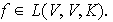 $f\in L(V,V,K).$