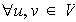 $\forall u,v\in V$