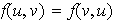 $f(u,v)=f(v,u)$