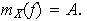 $m_{X}(f)=A.$