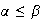 $\alpha\leq\beta$