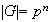 $|G|=p^{n}$
