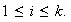 $1\leq i\leq k.$