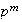 $p^{m}$
