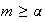 $m\geq\alpha$