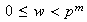 $\ 0\leq w<p^{m}$