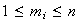$1\leq m_{i}\leq n$