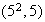 $(5^{2},5)$