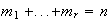 $m_{1}+...+m_{r}=n$