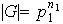 $|G|=p_{1}^{n_{1}}$
