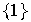 $\left\{ 1\right\} $