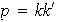 $p=kk^{\prime}$
