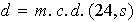 $d=m.c.d.(24,s)$