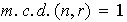 $m.c.d.(n,r)=1$