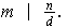 $m\mid\frac{n}{d}.$