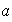 $\QTR{em}{a}$