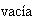 $\text{vac\U{ed}a}$