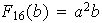 $F_{16}(b)=a^{2}b$