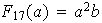 $F_{17}(a)=a^{2}b$