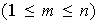 $(1\leq m\leq n)$