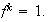 $f^{k}=1.$