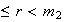 $\leq r<m_{2}$