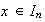 $x\in I_{n}$