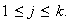 $1\leq j\leq k.$