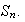 $S_{n}.$