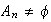 $A_{n}\neq \phi $