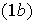 $(1b)$