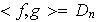 $<f,g>=D_{n}$