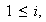$\ 1\leq i,$