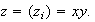 $z=(z_{i})=xy.$