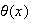 $\theta(x)$
