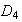 $D_{4}$